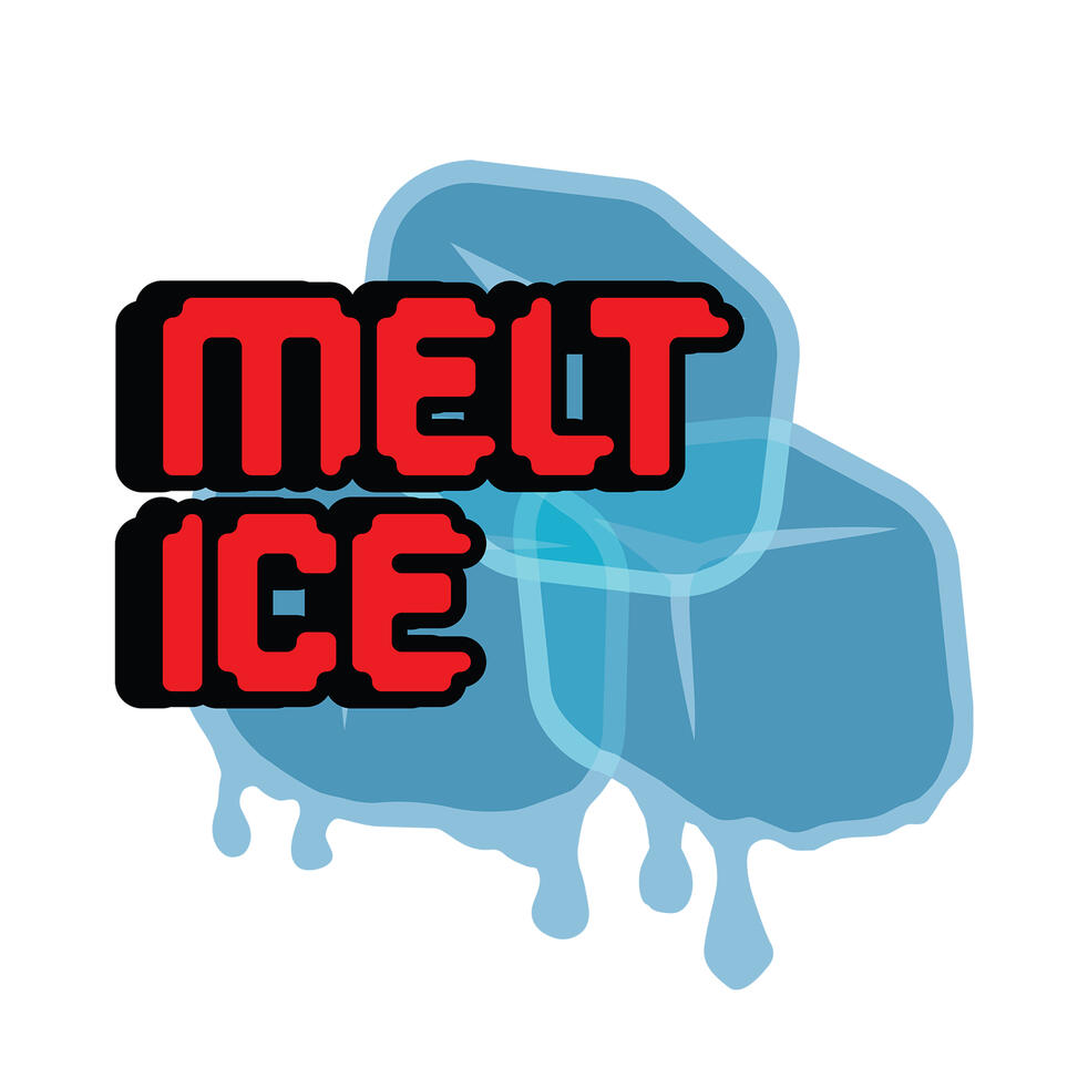 Melt Ice Melt Ice